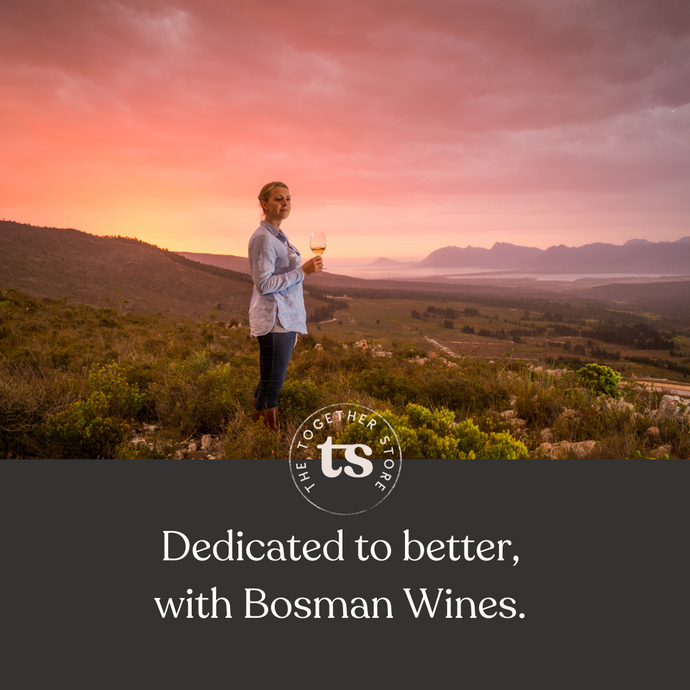 Dedicated to better, with Bosman Wines
